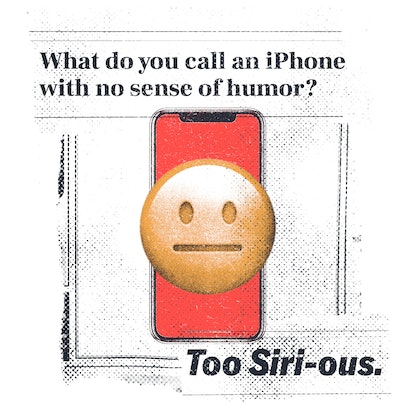 What do you call an iPhone with no sense of humor?